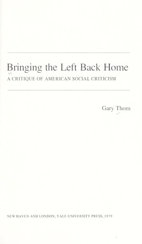 Bringing the Left back home by Gary Thom
