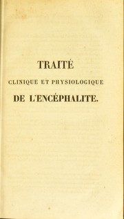 Cover of: Trait©♭ clinique et physiologique de l'enc©♭phalite by Jean-Baptiste Bouillaud