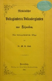 Medicinischer Volksglauben u. Volksaberglauben aus Schwaben by Michael Richard Buck