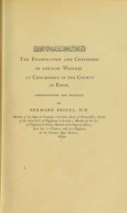 Cover of: The examination and confession of certain witches at Chelmsford by Hermann Beigel