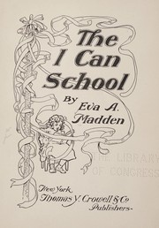 Cover of: The I can school | Eva Annie Madden