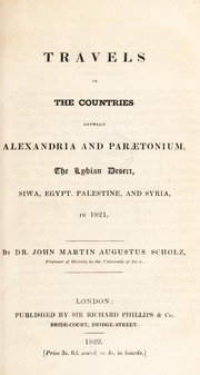 Cover of: Travels in the countries between Alexandria and Paraetonium: the Lybian Desert, Siwa, Egypt, Palestine, and Syria, in 1821