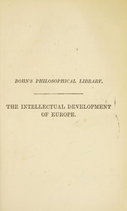 Cover of: History of the intellectual development of Europe. | John William Draper