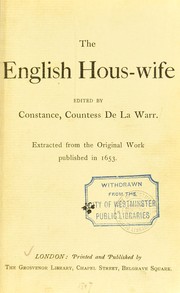 Cover of: The English hous-wife: extracted from the original work published in 1653
