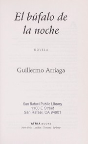 Cover of: El búfalo de la noche by Guillermo Arriaga Jordán