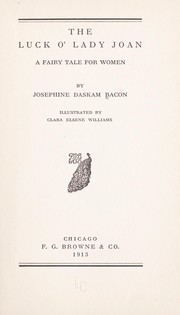 The luck o' Lady Joan by Josephine Dodge Daskam Bacon