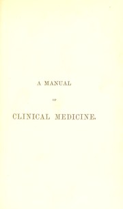 Cover of: A manual of clinical medicine and physical diagnosis by Thomas Hawkes Tanner