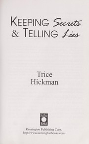 Cover of: Keeping secrets & telling lies by Trice Hickman