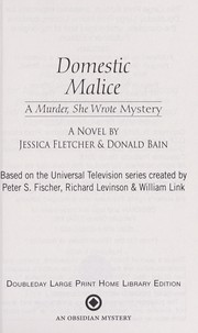 Cover of: Domestic malice: a Murder, she wrote mystery : a novel