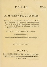 Cover of: Essai sur la rescision des amyglades: pr©♭sent©♭e et soutenue ©  l'Ecole de M©♭decine de Paris, le 27 Flor©♭al an XIII ...