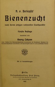 Cover of: A. v. Berlepsch's Bienenzucht by Berlepsch, August Freiherr von