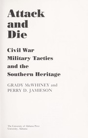 Cover of: Attack and Die: Civil War Military Tactics and the Southern Heritage