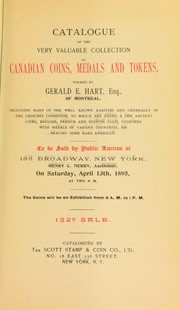 Catalogue of the very valuable collection of Canadian coins, medals and tokens formed by Gerald E. Hart, esq., of Montreal by Scott Stamp & Coin Co