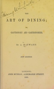 Cover of: The art of dining, or, Gastronomy and gastronomers