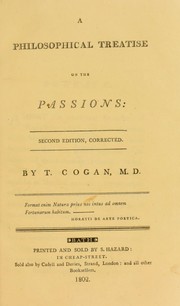 Cover of: A philosophical treatise on the passions ...
