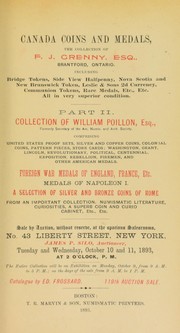 Cover of: Canada coins and medals, the collection of F.J. Grenny ... part II [of the] collection of William Poillon, esq., formerly secretary of the Am. Numis. and Arch. Society ...