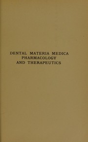 Cover of: Dental materia medica, pharmacology and therapeutics