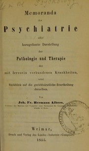 Cover of: Memoranda der Psychiatrie oder kurzgefasste Darstellung der Pathologie und Therapie der mit Irresein verbundenen Krankheiten: nebst R©ơckblick auf die gerichts©Þrztliche Beurtheilung derselben