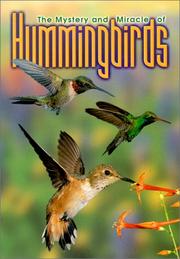 Cover of: Mystery and Miracle of Hummingbirds