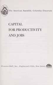 Capital for productivity and jobs by American Assembly
