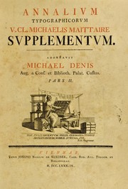 Cover of: Annalium typographicorum v. cl. Michaelis Maittaire supplementum by Michael Denis
