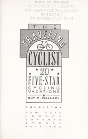 Cover of: The traveling cyclist by Roy M. Wallack