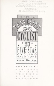 Cover of: The traveling cyclist: 20 five-star vacations