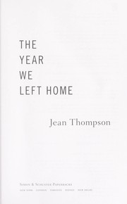 Cover of: The year we left home by Thompson, Jean