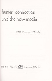 Cover of: Human connection and the new media.