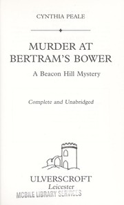 Cover of: Murder at Bertram's Bower by Cynthia Peale