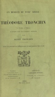 Cover of: Un m©♭decin du XVIIIe si©·cle, Th©♭odore Tronchin, 1709-178l: d'apr©·s des documents in©♭dits