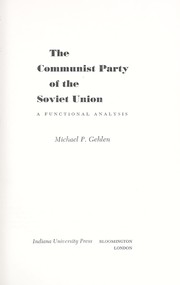 Cover of: The Communist Party of the Soviet Union: a functional anaylsis