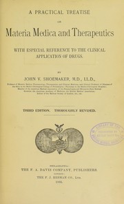 Cover of: A practical treatise on materia medica and therapeutics: with especial reference to the clinical application of drugs.