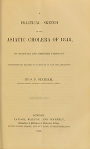 Cover of: A practical sketch of the Asiatic cholera of 1848 : its rationale and (presumed) pathology