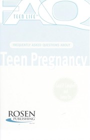 Cover of: Frequently asked questions about teen pregnancy by Carol P. Campbell