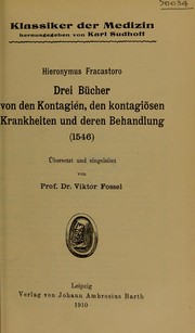 Cover of: Drei B©ơcher von den Kontagien, den kontagi©œsen Krankheiten und deren Behandlung
