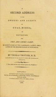 Cover of: A second address to the owners and agents of coal-mines | Trotter, Thomas