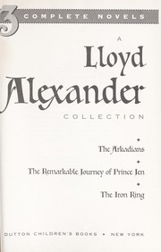 Cover of: A Lloyd Alexander collection : 3 complete novels