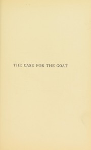 Cover of: The case for the goat by J. W. Robertson Scott