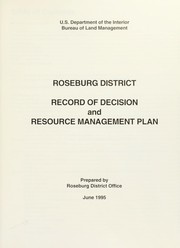 Roseburg District record of decision and resource management plan by United States. Bureau of Land Management. Roseburg District Office