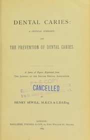 Cover of: Dental caries, a critical summary: and The prevention of dental caries