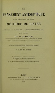 Le pansement antiseptique, expose specialement d'apres la methode de Lister : dedie a ses eleves et aux medecins praticiens by Eug©·ne de La Harpe, J. N. Nussbaum