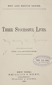 Cover of: Three successful lives ... by Mary Harriott Norris