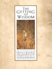 Cover of: The getting of wisdom by Ethel Florence Lindesay Richardson