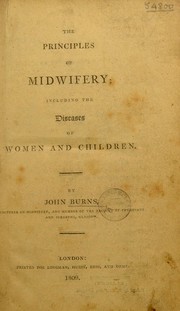 Cover of: The principles of midwifery; including the diseases of women and children