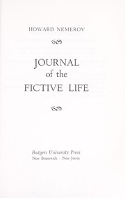 Cover of: Journal of the fictive life. by Howard Nemerov