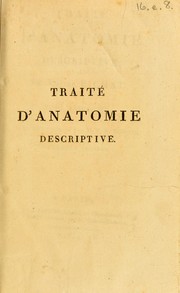 Cover of: Traité d'anatomie descriptive by Xavier Bichat