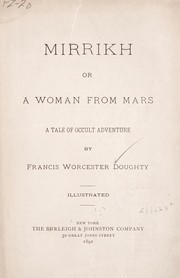 Cover of: Mirrikh, or, A woman from Mars: a tale of occult adventure