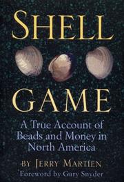 Cover of: Shell game: a true account of beads and money in North America