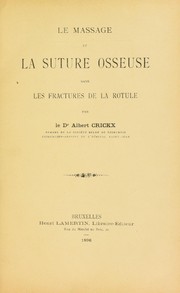 Cover of: Le massage et la suture osseuse dans les fractures de la rotule